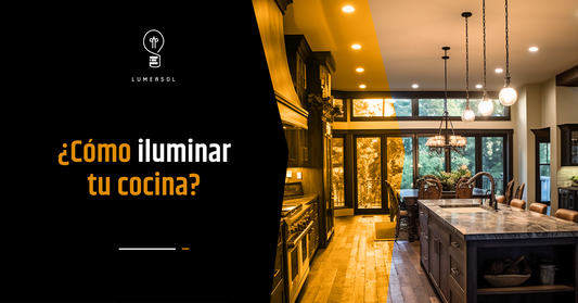 ¿Cómo iluminar tu cocina?