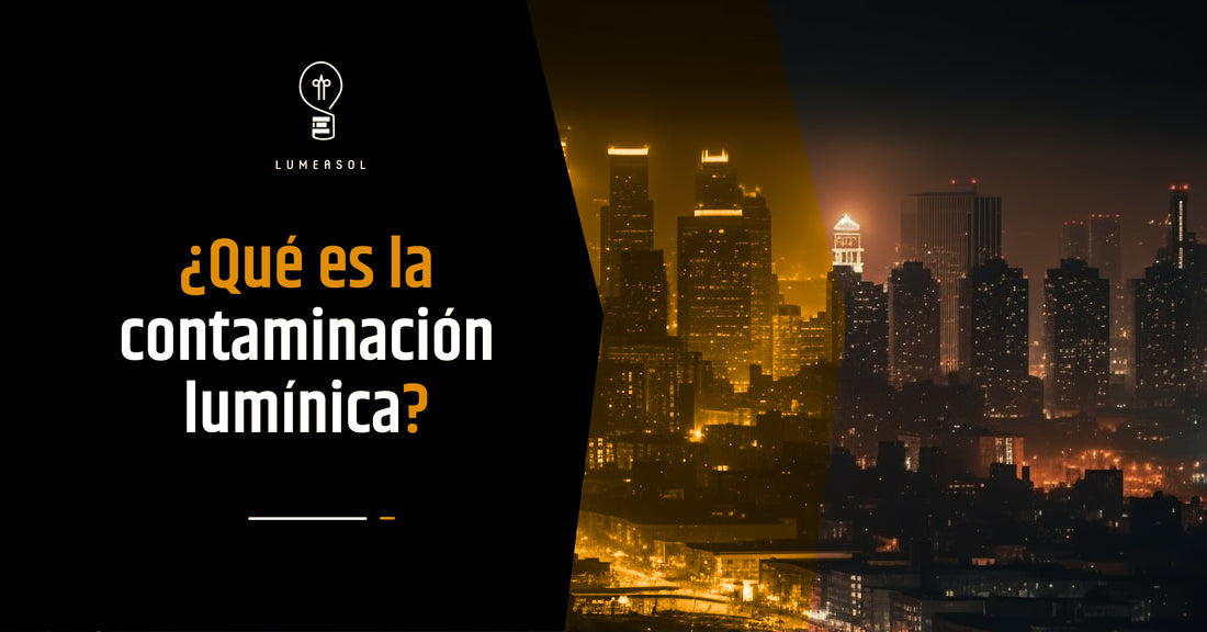 ¿Qué es la contaminación lumínica?